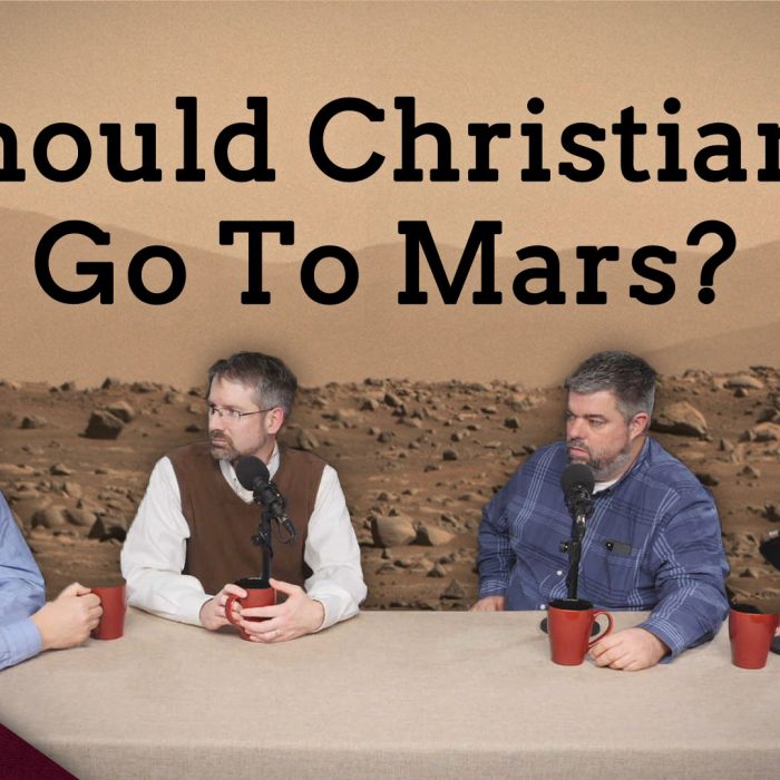 Should Christians Colonize Mars? (Ep. 10)