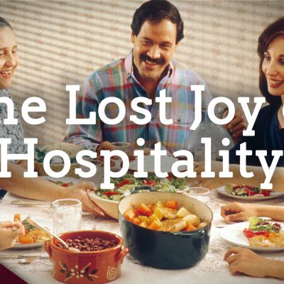 Recovering the Blessings of Hospitality (Ep. 36)