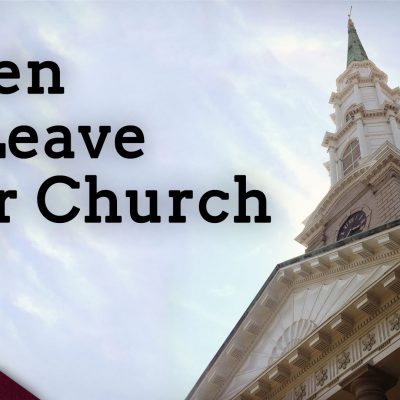 When and Why to Leave Your Church (Ep. 96)
