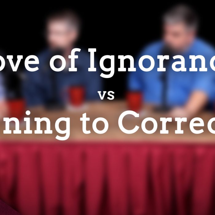 The Love of Ignorance vs Listening to Correction (Ep. 95)