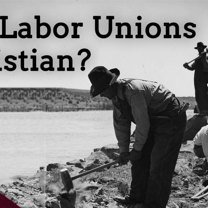 What the Bible Says About Labor Unions (Ep. 106)