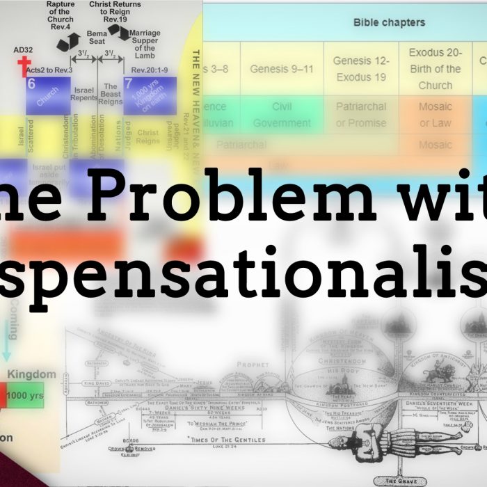 Why Dispensationalism is Wrong (Ep. 151)