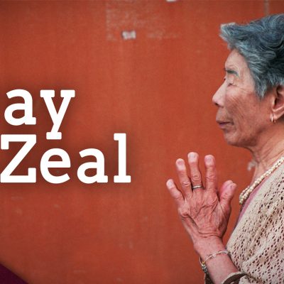 How to Pray with Zeal (Ep. 152)