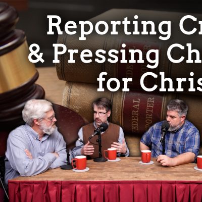 Should a Christian Press Charges? (Ep. 164)