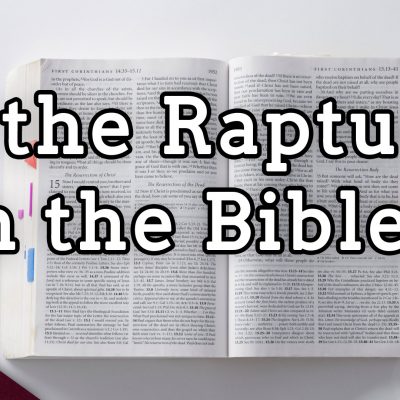 Is the Rapture Biblical? (Ep. 167)