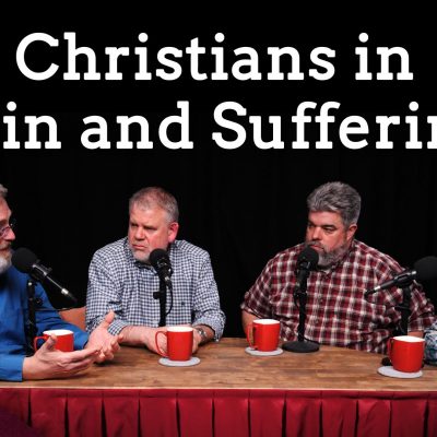 A Christian Approach to Pain and Suffering (Ep. 217)