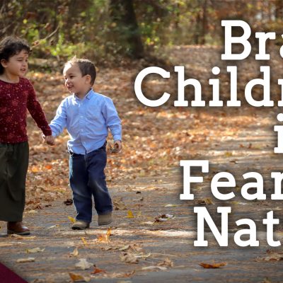 America the Fearful: How to Raise Brave Children in a Generation of Cowards (Ep. 220)