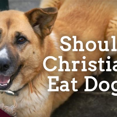 Should Christians Eat Dogs? (Ep. 257)