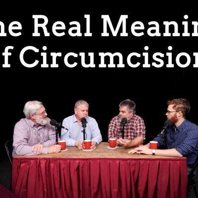 What Was the ACTUAL Point of Circumcision? (Ep. 278)